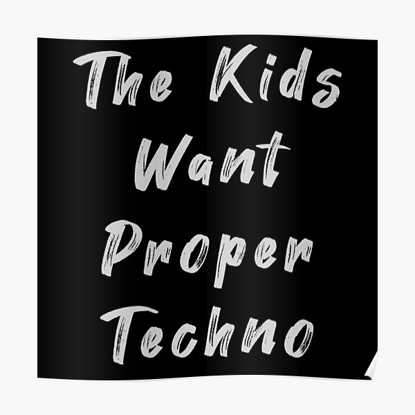 Charlotte De Witte Les enfants veulent de la bonne techno pour les techno raves Poster