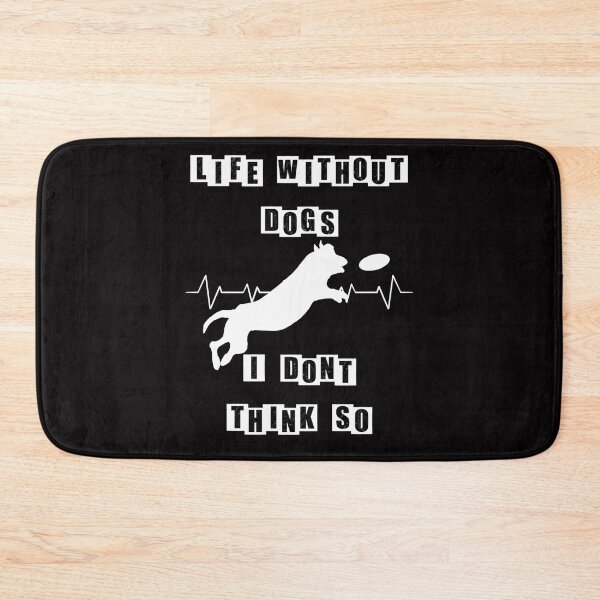 Item preview, Life Without Dogs I Dont Think So - Dog Jumping - Black designed and sold by BusyMonkeys.