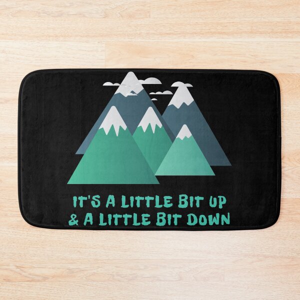 Item preview, It's a little bit up and a little bit down. Hiking, tramping, trail, walk talk and descriptions! designed and sold by JellyBeenzz.
