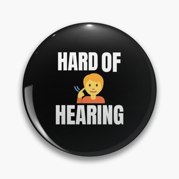 Item preview, Hearing Impaired - Hard of Hearing designed and sold by Billie Sims.