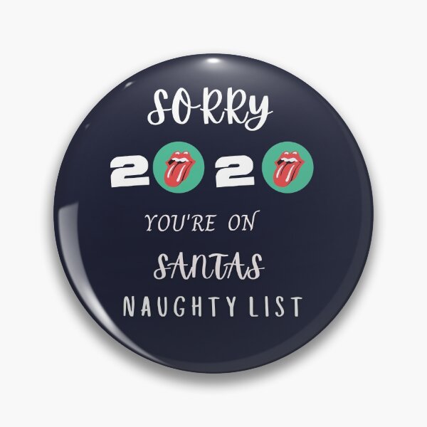 Item preview, Sorry 2020 You Are On Santa's Naughty List designed and sold by StyleXSecret.