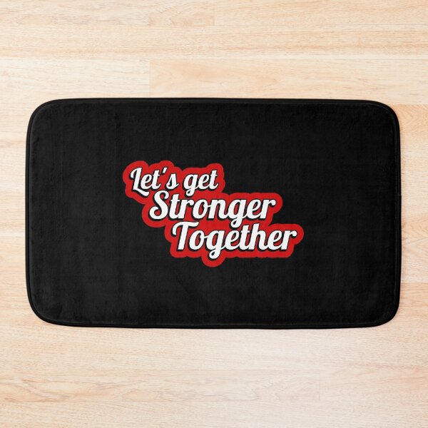 Item preview, Lets Get Stronger Together designed and sold by juvajay.