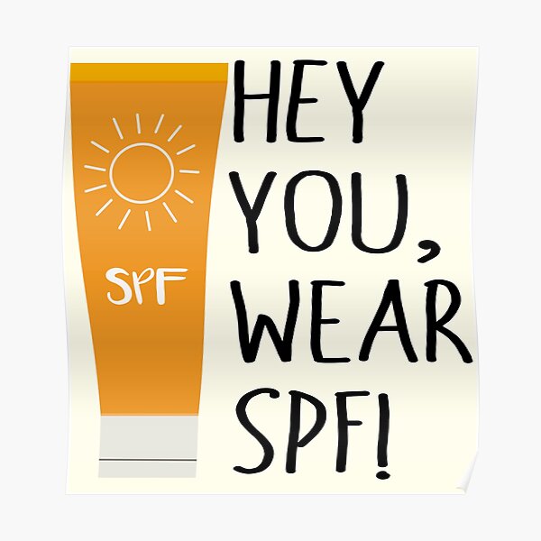 Wear Sunscreen Posters Redbubble