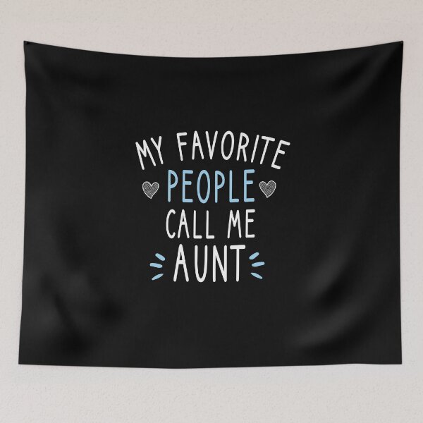 Item preview, My Favorite People Call Me Aunt / aunt life / cute gift for aunt designed and sold by Chamssou.