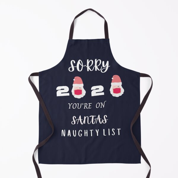 Item preview, Sorry 2020 You Are On Santa's Naughty List designed and sold by StyleXSecret.