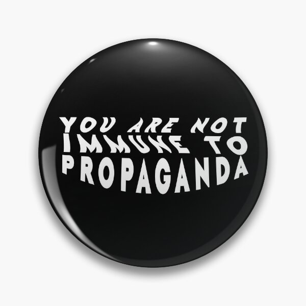 Aperçu de l'œuvre Vous n'êtes pas immunisé contre la propagande créée et vendue par BasicWear.