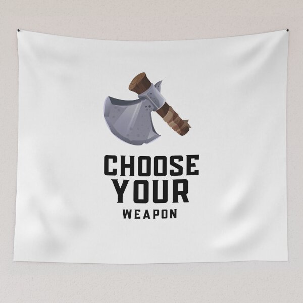 Item preview, Choose your weapon designed and sold by capaa.