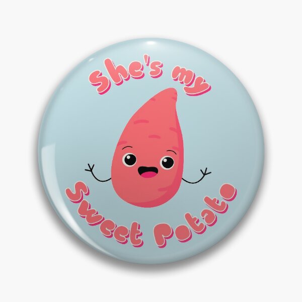 Item preview, Sweet potato - She is my sweet potato - For him designed and sold by Nossikko.