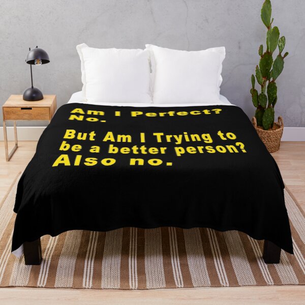 Item preview, Funny - Am I Perfect No But Am i trying to be a better person also no designed and sold by majeed10.