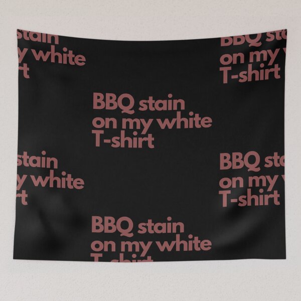 Item preview, BBQ Stain on my White T-shirt designed and sold by Imaginative Expressions⭐️ ⭐️ ⭐️ ⭐️ ⭐️.