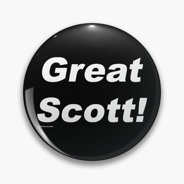 Item preview, Great Scott! - Back to the Future designed and sold by greg5000.