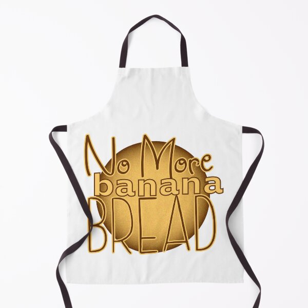 Item preview, No More Banana Bread designed and sold by Jokertags.