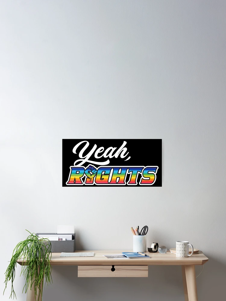 Thumbnail 2 of 3, Poster, Yeah Rights designed and sold by Alema Art.