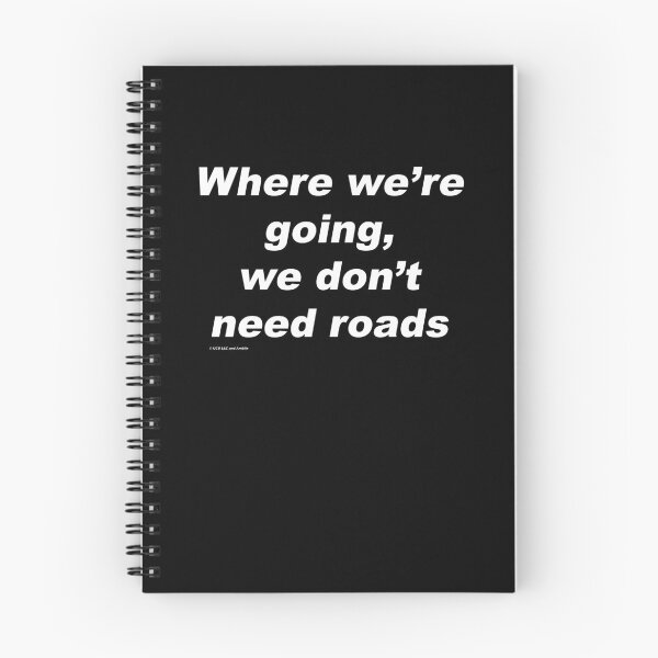 Item preview, Where we're going, we don't need roads - Back to the Future designed and sold by greg5000.