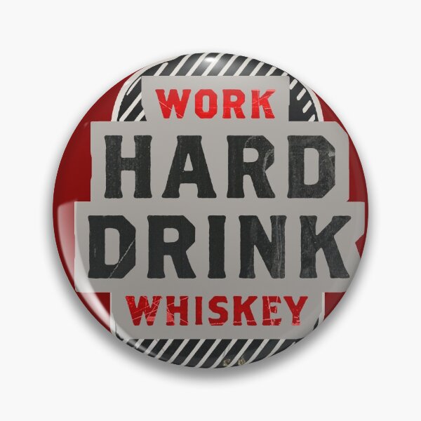 Item preview, Work Hard Drink Whiskey designed and sold by DeDesign Collective.
