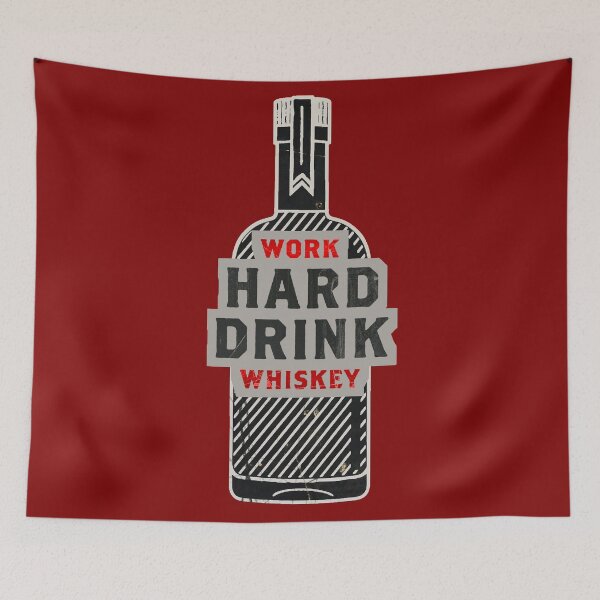 Item preview, Work Hard Drink Whiskey designed and sold by DeDesign Collective.
