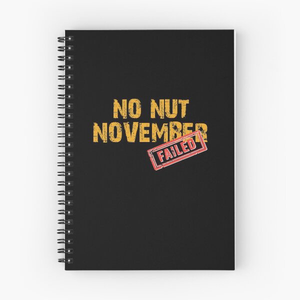 Item preview, JUST FAILED NO NUT NOVEMBER designed and sold by Gloria312.
