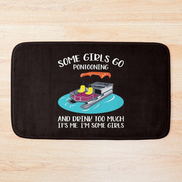 Item preview, SOME GIRLS GO PONTOONING designed and sold by teemaker24.