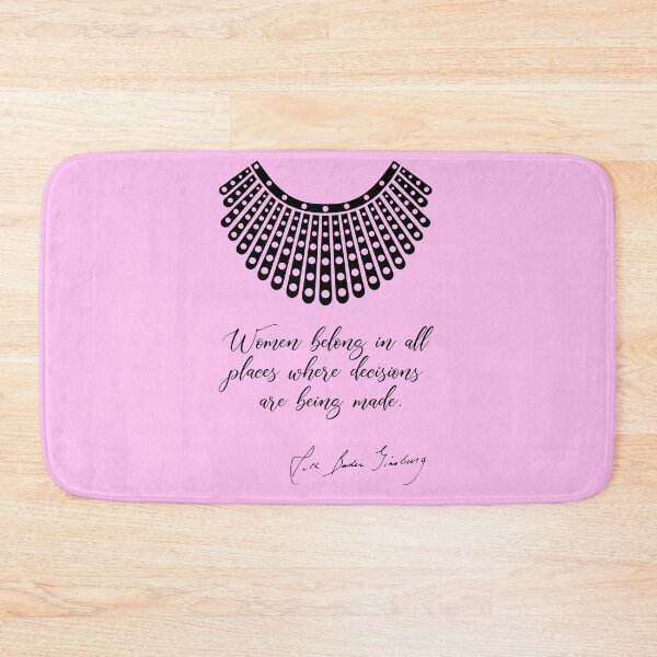 Item preview, Women belong in all places where decisions are being made - RBG (Pink) designed and sold by REApparelCo.
