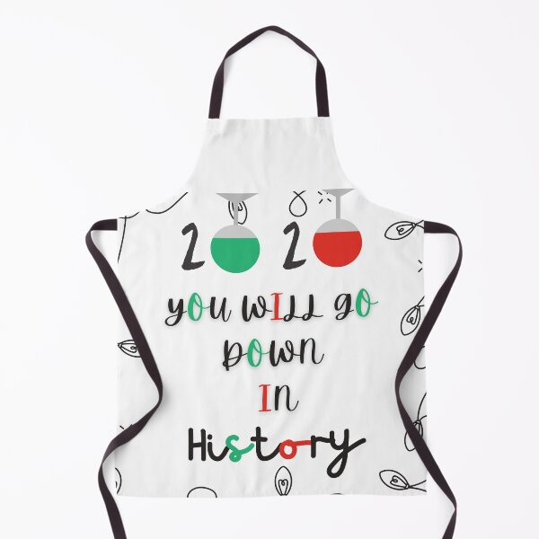 Item preview, You Will Go Down In History 2020  designed and sold by StyleXSecret.