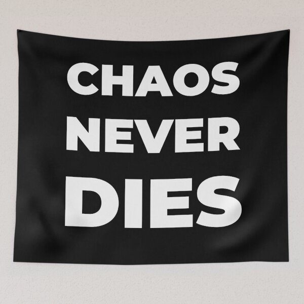 Item preview, Chaos never dies day designed and sold by lettersbysid.