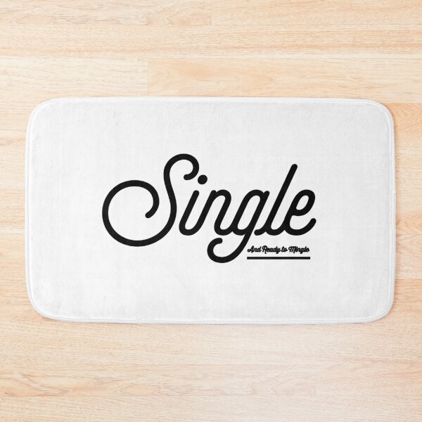 Item preview, Single and Ready to Mingle | For the Single Men and Women designed and sold by Desznr.