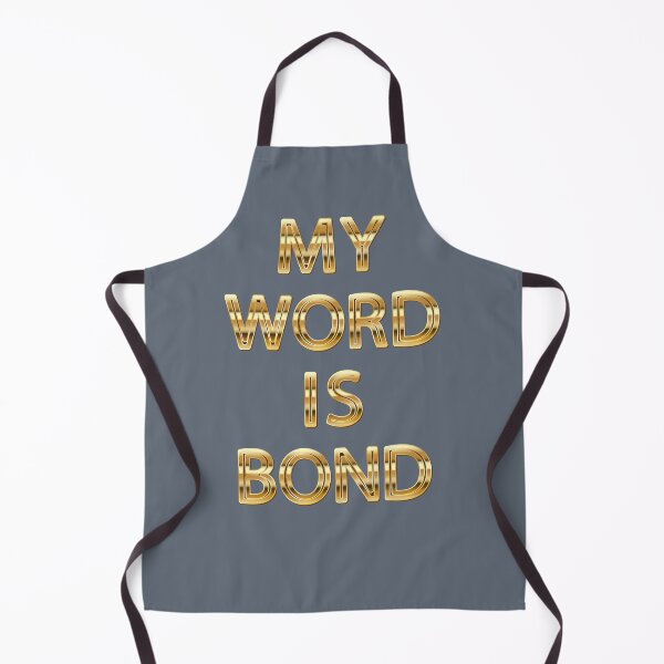 Item preview, MY WORD IS BOND designed and sold by OneChange.