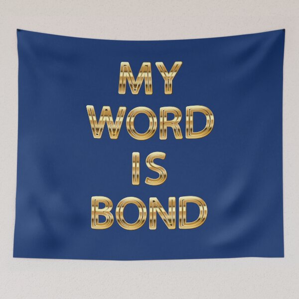 Item preview, MY WORD IS BOND designed and sold by OneChange.