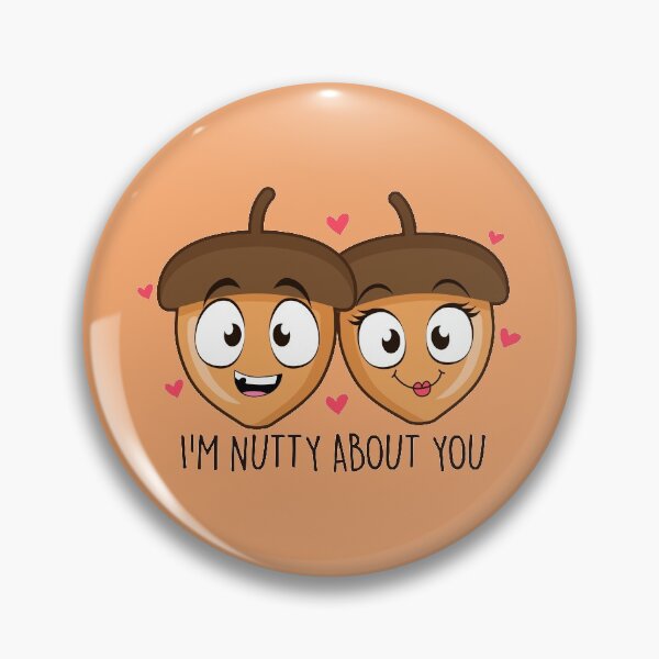 Item preview, I'm Nutty About you designed and sold by artistkalpesh.