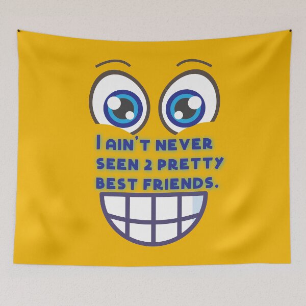 Item preview, Copy of I AIN'T NEVER SEEN 2 PRETTY BEST FRIENDS FUNNY  designed and sold by thekyngsqueen.