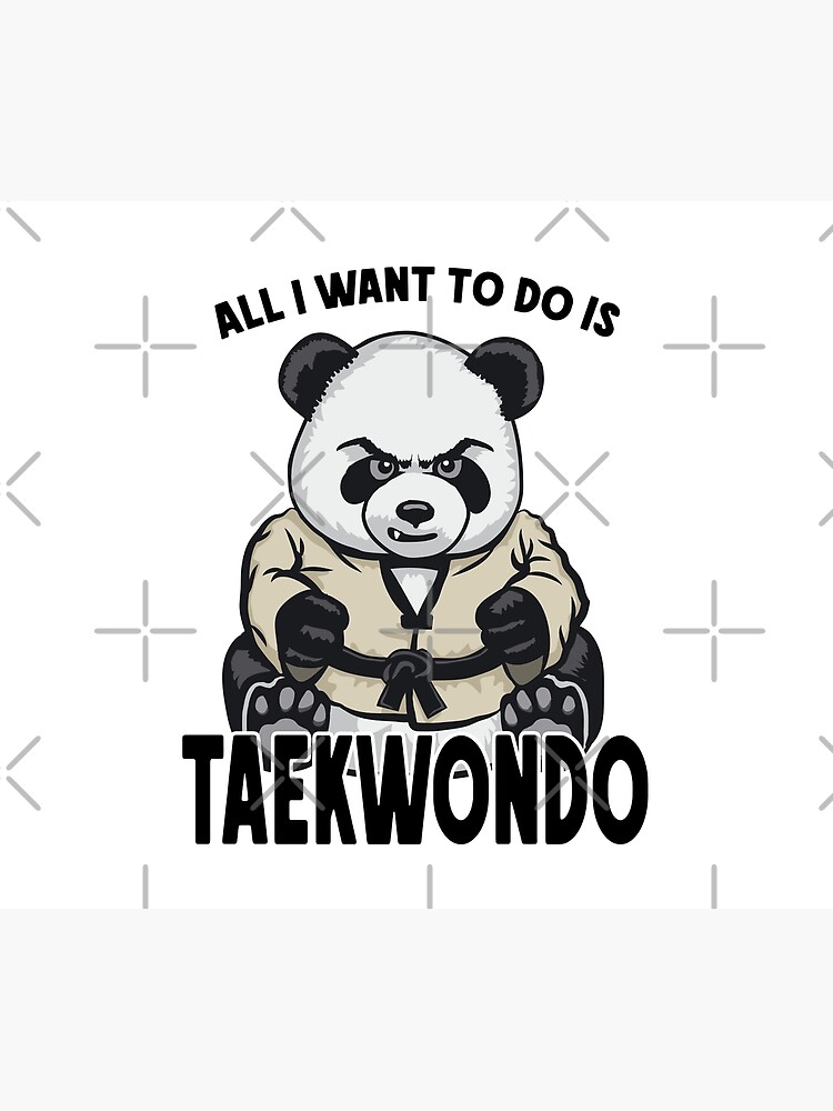 Taekwondo Panda All I Want To Do Is Cute Bear by GrandeDuc