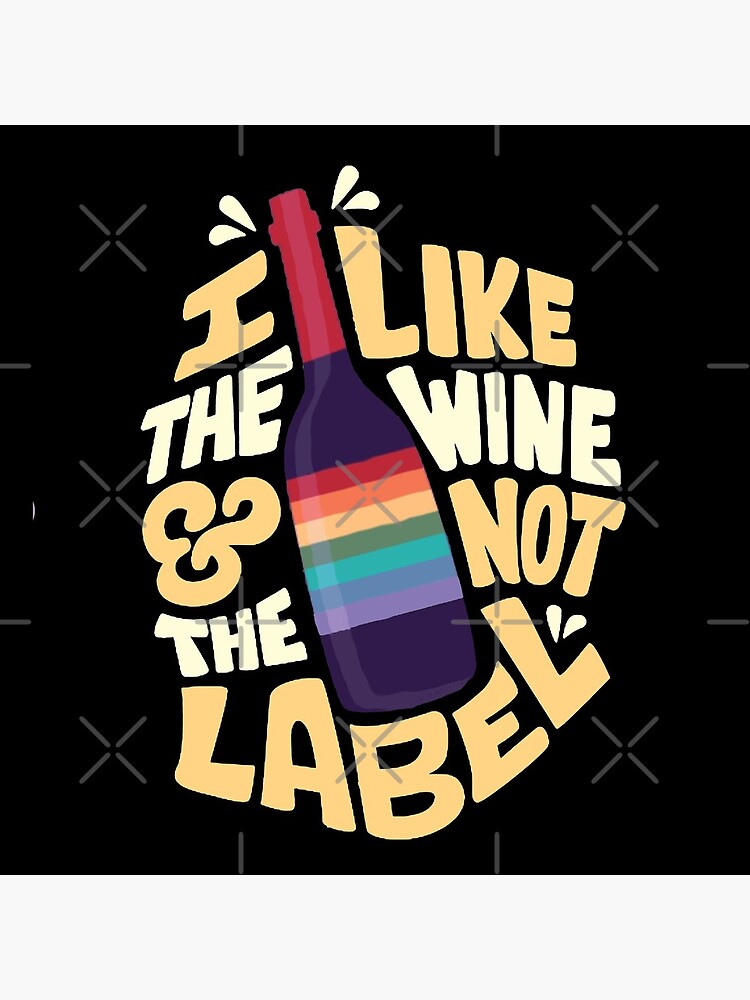 I like the wine and not the label - Schitt's Creek by Sangeeta5
