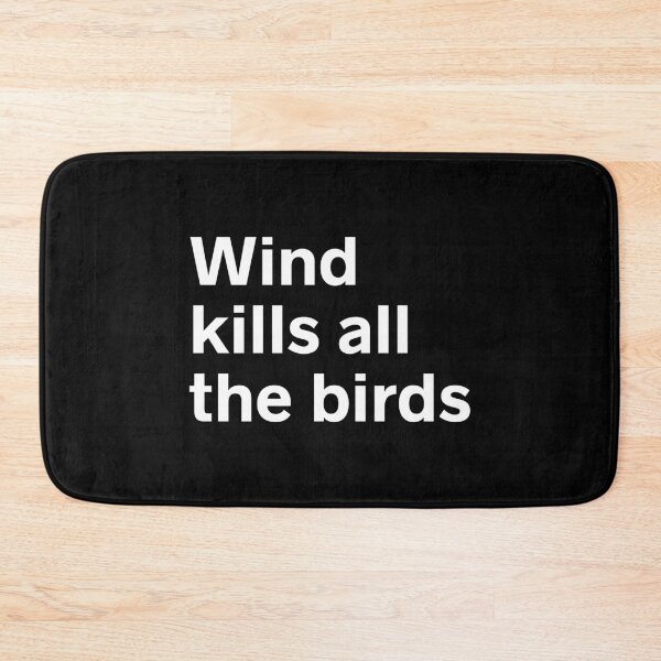 Item preview, Wind Kills all the Birds designed and sold by kindxinn.