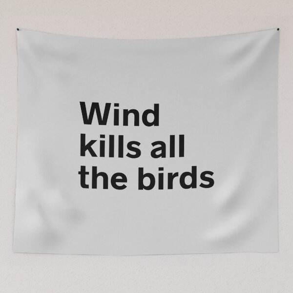 Item preview, Wind Kills all the Birds designed and sold by kindxinn.