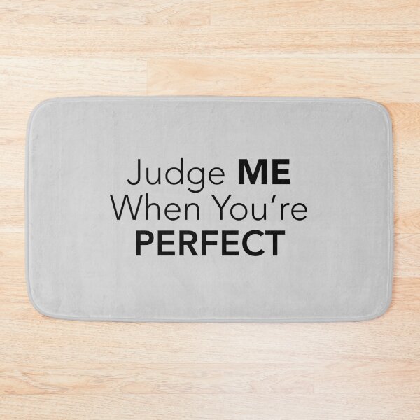 Item preview, Judge me when you're perfect designed and sold by hipposstore.