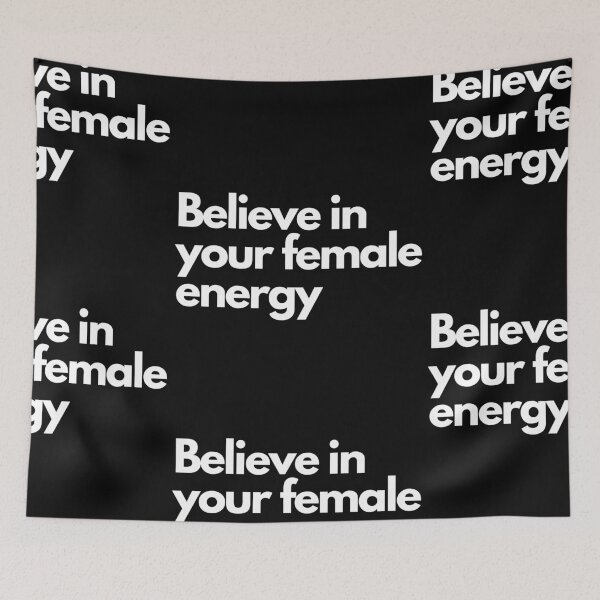 Item preview, Believe in your female energy designed and sold by Imaginative Expressions⭐️ ⭐️ ⭐️ ⭐️ ⭐️.