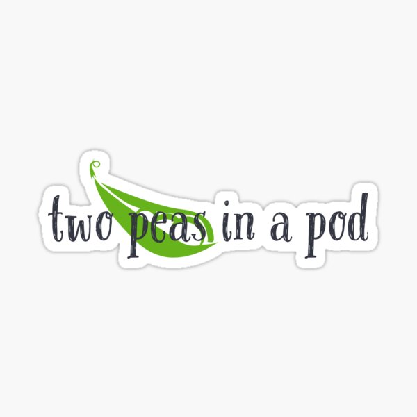 "two peas in a pod" Sticker for Sale by makoyskie Redbubble
