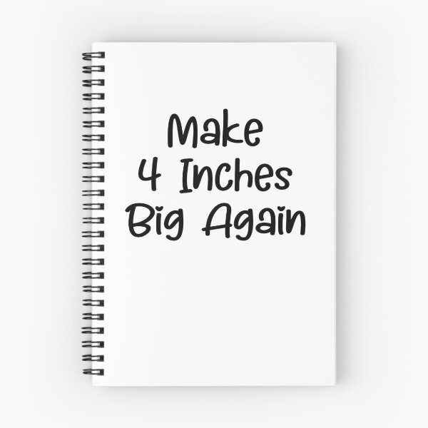 Item preview, Make 4 Inches Big Again designed and sold by TheMattDesigns.