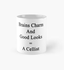 Brains Charm And Good Looks = A Cellist Mug