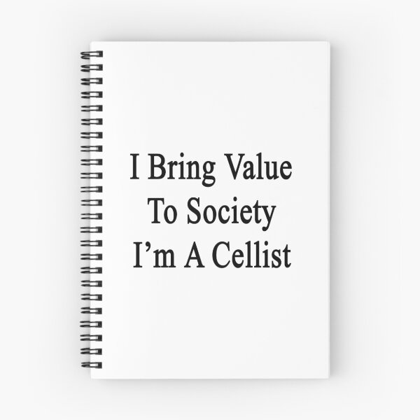 Item preview, I Bring Value To Society I'm A Cellist  designed and sold by supernova23.