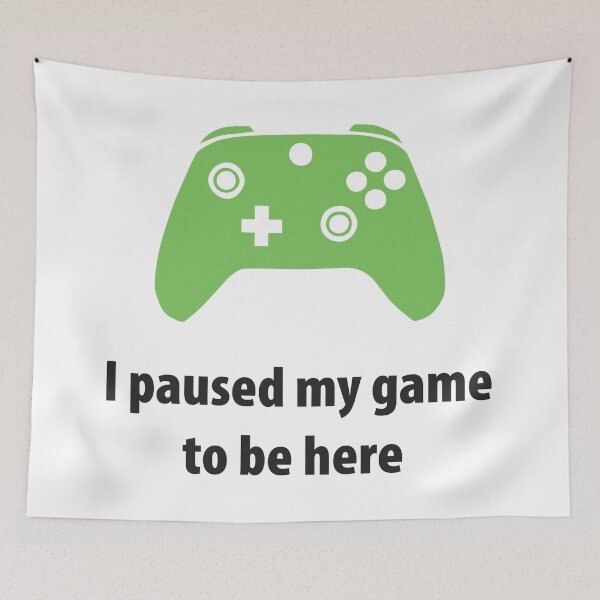 Item preview, I Paused My Game To Be Here designed and sold by LouiseFranksArt.