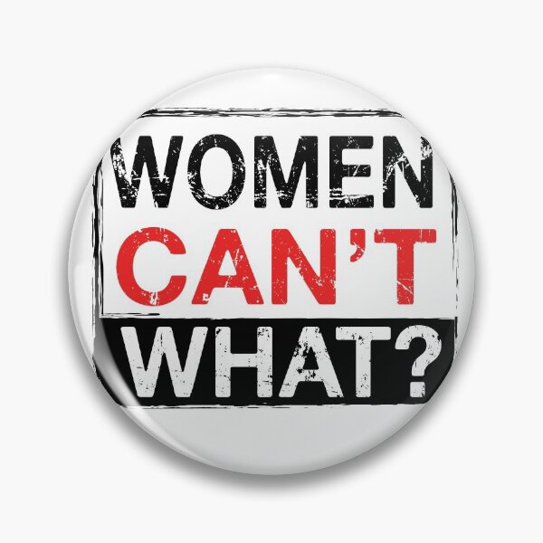 Item preview, Women can't What? designed and sold by jfcreations.