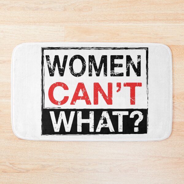 Item preview, Women can't What? designed and sold by jfcreations.
