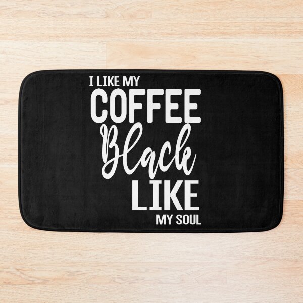 Item preview, I Like My Coffee Black Like My Soul designed and sold by ZAstore.