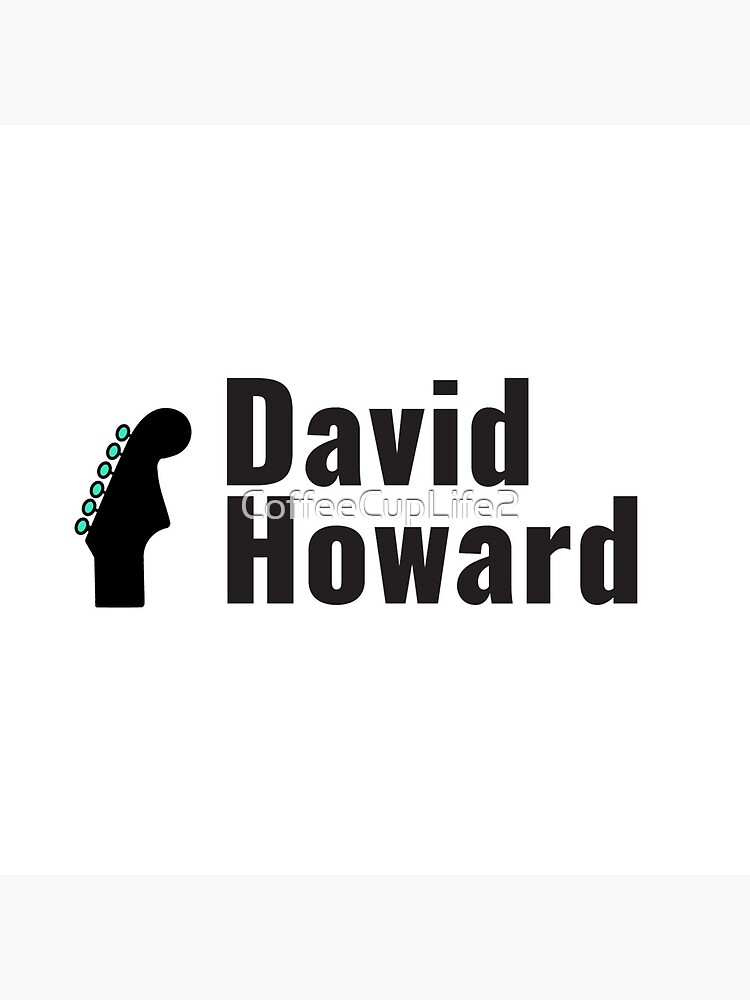 David Howard Logo Wear! by CoffeeCupLife2