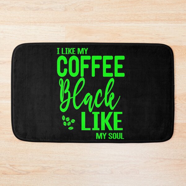 Item preview, I Like My Coffee Black Like My Soul designed and sold by ZAstore.