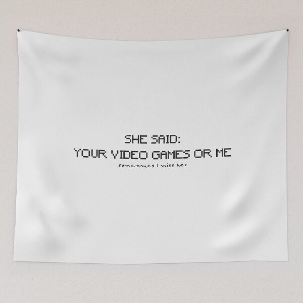 Item preview, She said your video games or me Gamer Gaming Zocker Zocken designed and sold by ElBeDesigns.