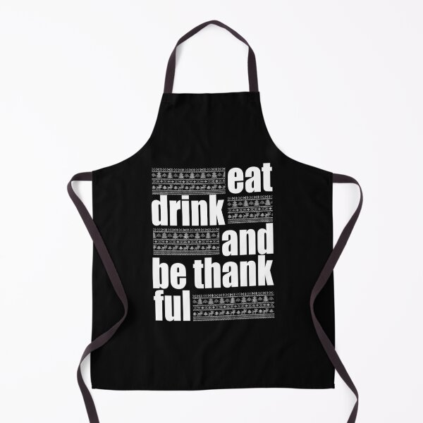 Item preview, eat, drink and be thankful design designed and sold by vidyaroul.