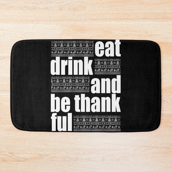 Item preview, eat, drink and be thankful design designed and sold by vidyaroul.