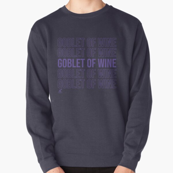 Goblet of Wine Pullover Sweatshirt